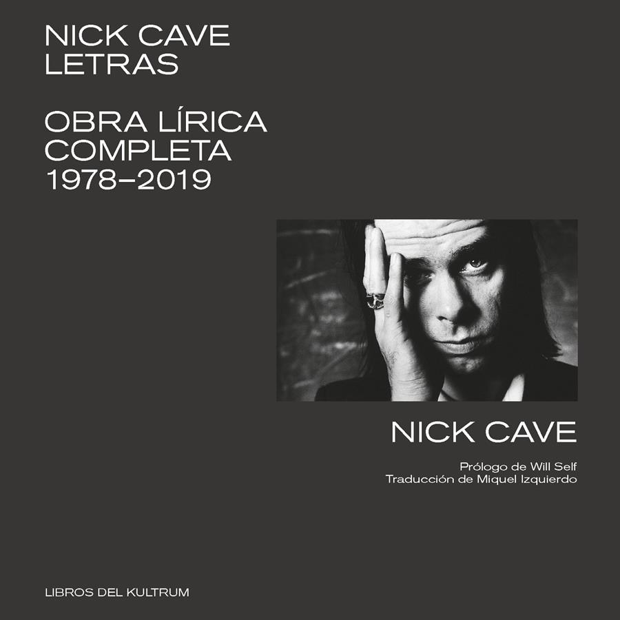 NICK CAVE. LETRAS. OBRA LÍRICA COMPLETA 1978-2019 | 9788412184204 | CAVE, NICK