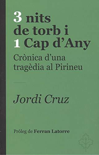 3 NITS DE TORB I 1 CAP D'ANY | 9788415315575 | CRUZ, JORDI