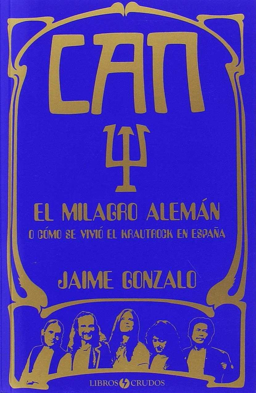 CAN: EL MILAGRO ALEMÁN | 9788409031801 | GONZALO, JAIME