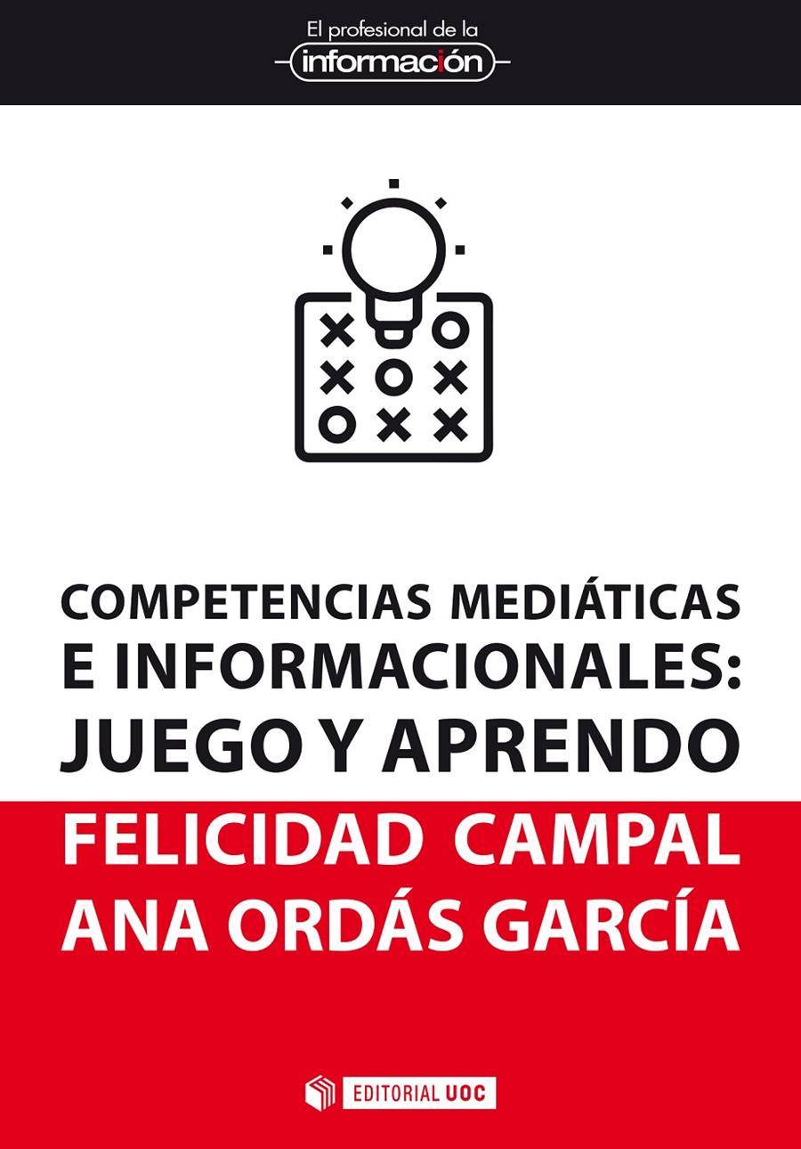 COMPETENCIAS MEDIÁTICAS E INFORMACIONALES | 9788491808183 | CAMPAL GARCÍA, MARÍA FELICIDAD / ORDÁS GARCÍA, ANA