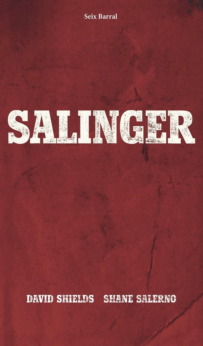 SALINGER | 9788432221262 | SHIELDS, DAVID; SALERNO, SHANE