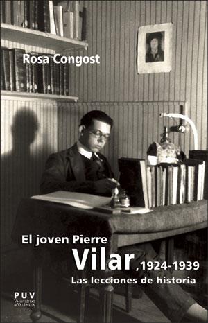 EL JOVEN PIERRE VILAR, 1924-1939 | 9788491342663 | CONGOST COLOMER, MARÍA ROSA