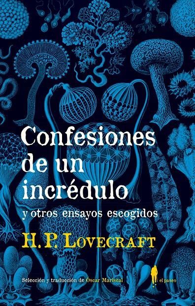 CONFESIONES DE UN INCRÉDULO Y OTROS ENSAYOS ESCOGIDOS | 9788494811296 | LOVECRAFT, H. P.