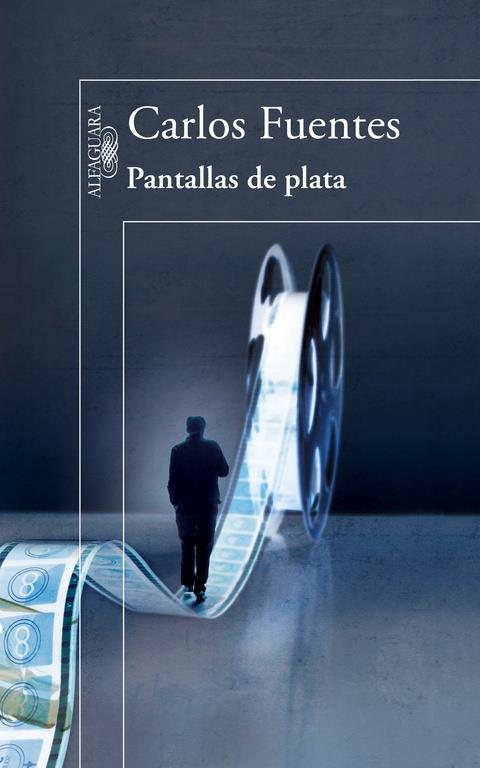 PANTALLAS DE PLATA | 9788420417820 | FUENTES,CARLOS