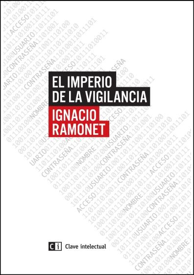 IMPERIO DE LA VIGILANCIA, EL | 9788494433825 | RAMONET, IGNACIO