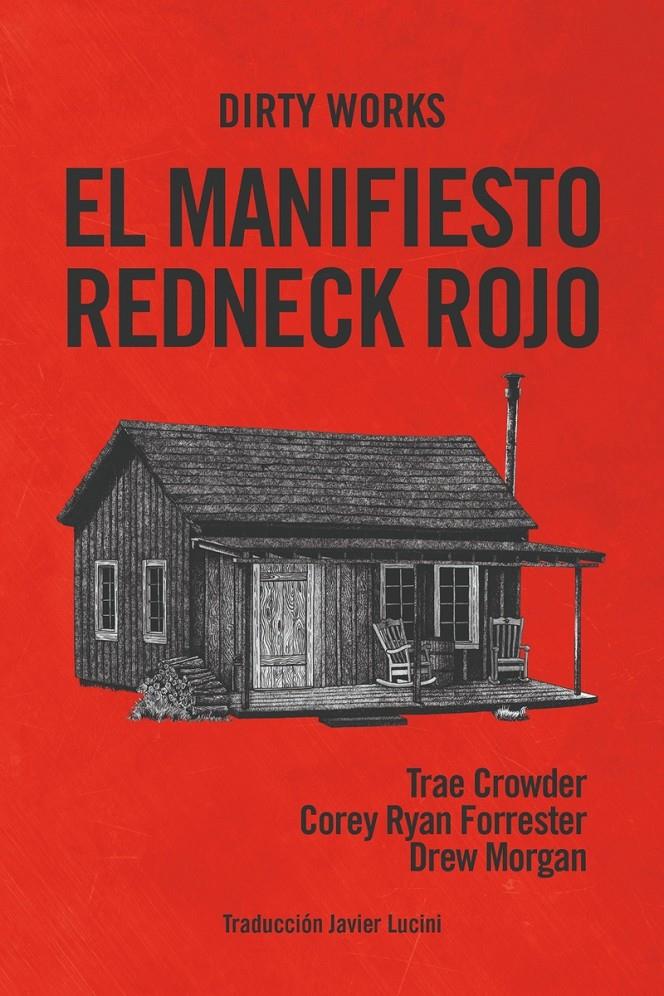EL MANIFIESTO REDNECK ROJO | 9788412112825 | CROWDER TRAE / MORGAN DREW / RYAN FORRESTER COREY