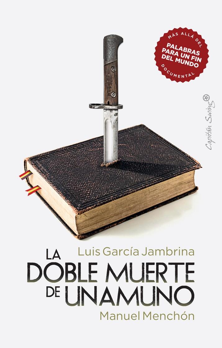 LA DOBLE MUERTE DE UNAMUNO | 9788412281828 | GARCÍA JAMBRINA, LUIS / MENCHÓN, MANUEL