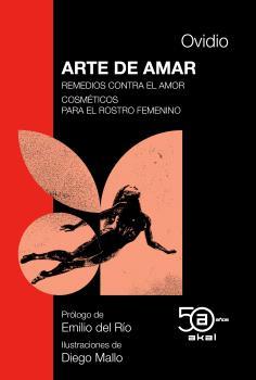 ARTE DE AMAR · REMEDIOS CONTRA EL AMOR · COSMÉTICOS PARA EL ROSTRO FEMENINO | 9788446052036 | OVIDIO