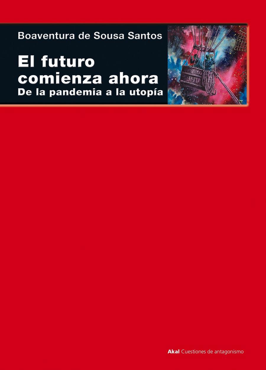 EL FUTURO COMIENZA AHORA | 9788446049760 | SOUSA SANTOS, BOAVENTURA DE