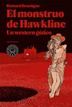 MONSTRUO DE HAWKLINE: UN WESTERN GÓTICO, EL | 9788416290000 | BRAUTIGAN, RICHARD