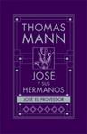 JOSÉ Y SUS HERMANOS, 4: JOSÉ EL PROVEEDOR | 9788466647250 | MANN, THOMAS
