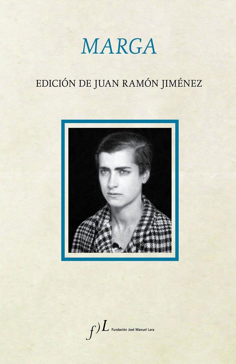 MARGA. EDICION DE JUAN RAMON JIMENEZ | 9788415673057 | JIMÉNEZ, JUAN RAMÓN