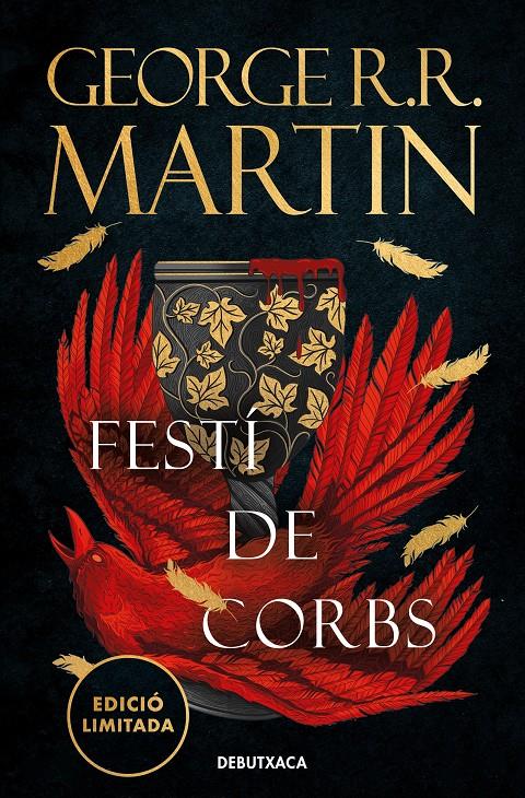 FESTÍ DE CORBS (EDICIÓ LIMITADA) (CANÇÓ DE GEL I FOC 4) | 9788419394408 | MARTIN, GEORGE R. R.