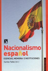 NACIONALISMO ESPAÑOL : ESENCIAS, MEMORIAS E INSTITUCIONES | 9788483193327 | TAIBO ARIAS, CARLOS (1956-) ; DIR.