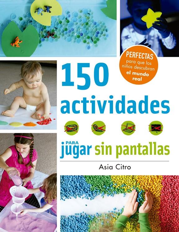 150 ACTIVIDADES PARA JUGAR SIN PANTALLAS | 9788426143525 | CITRO, ASIA