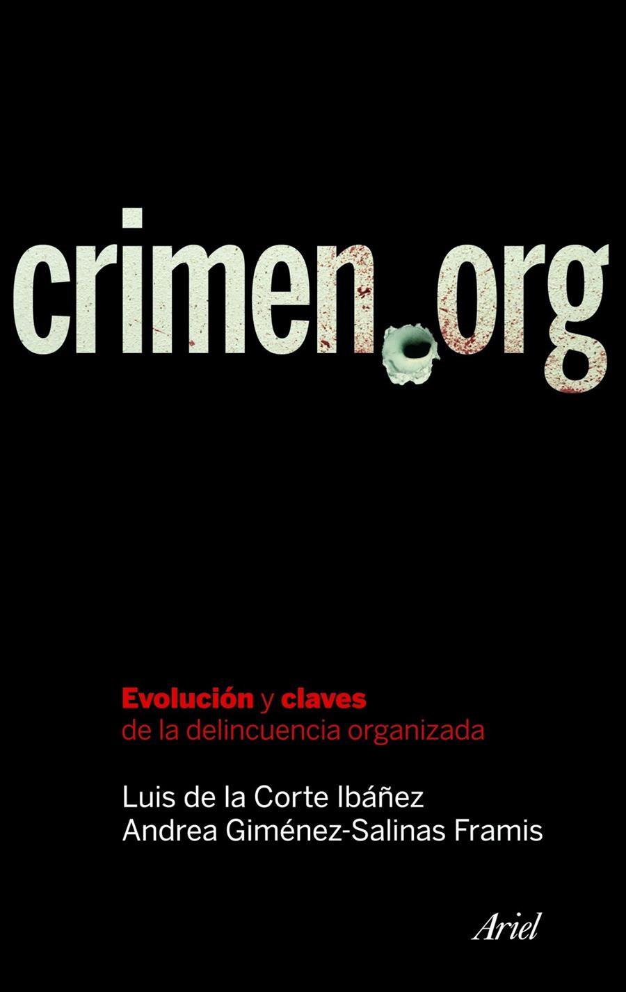 CRIMEN.ORG | 9788434469365 | LUIS DE LA CORTE IBÁÑEZ / ANDREA GIMÉNEZ-SALINAS FRAMIS