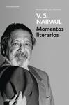 MOMENTOS LITERARIOS | 9788490325254 | NAIPAUL, V.S.