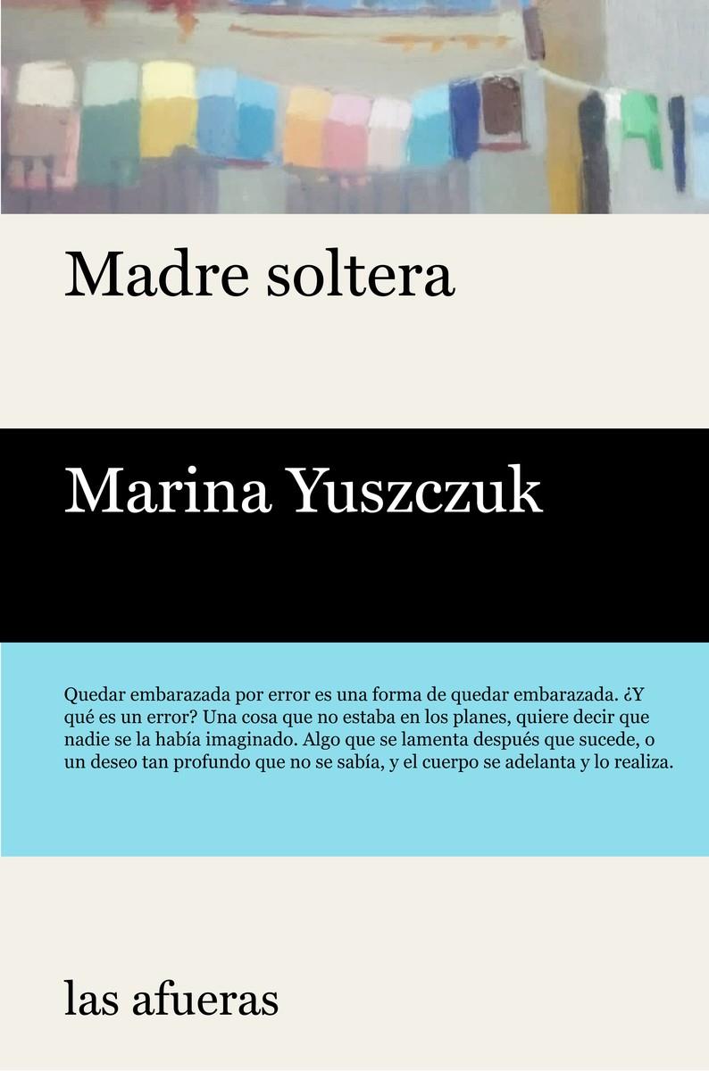 MADRE SOLTERA | 9788412145724 | YUSZCZUK, MARINA
