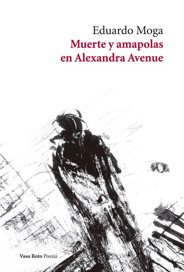 MUERTE Y AMAPOLAS EN ALEXANDRA AVENUE | 9788416193639 | MOGA, EDUARDO