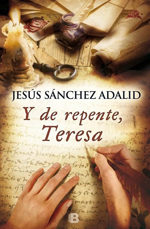Y DE REPENTE, TERESA | 9788466654968 | SANCHEZ ADALID, JESUS