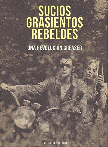 SUCIOS GRASIENTOS REBELDES | 9788494830525 | RISING UP ANGRY