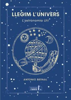 LLEGIM L'UNIVERS | 9788494447372 | BERNAL GONZÁLEZ, ANTONIO