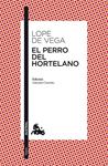 PERRO DEL HORTELANO, EL | 9788467034585 | LOPE DE VEGA