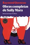 OBRAS COMPLETAS DE SALLY MARA | 9788494167621 | QUENEAU, RAYMOND
