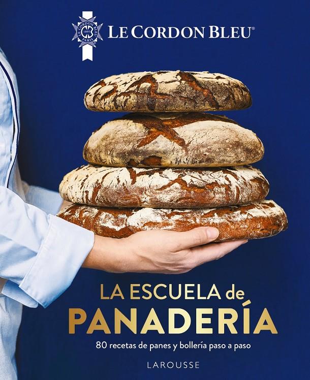LA ESCUELA DE PANADERÍA. LE CORDON BLEU | 9788419250100 | AAVV