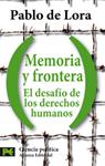 MEMORIA Y FRONTERA: EL DESAFÍO DE LOS DERECHOS HUMANOS | 9788420660042 | LORA, PABLO DE