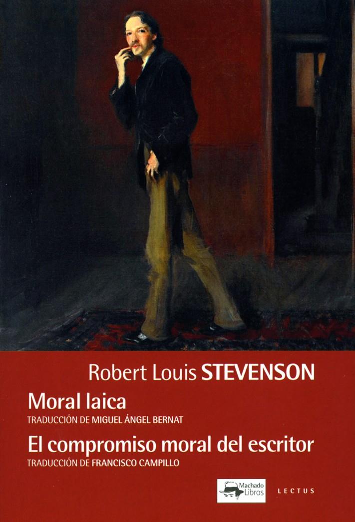 MORAL LAICA & EL COMPROMISO MORAL DEL ESCRITOR | 9788477743941 | STEVENSON, ROBERT LOUIS