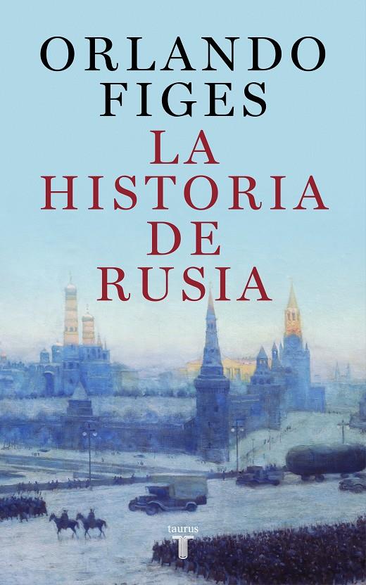 LA HISTORIA DE RUSIA | 9788430625451 | FIGES, ORLANDO