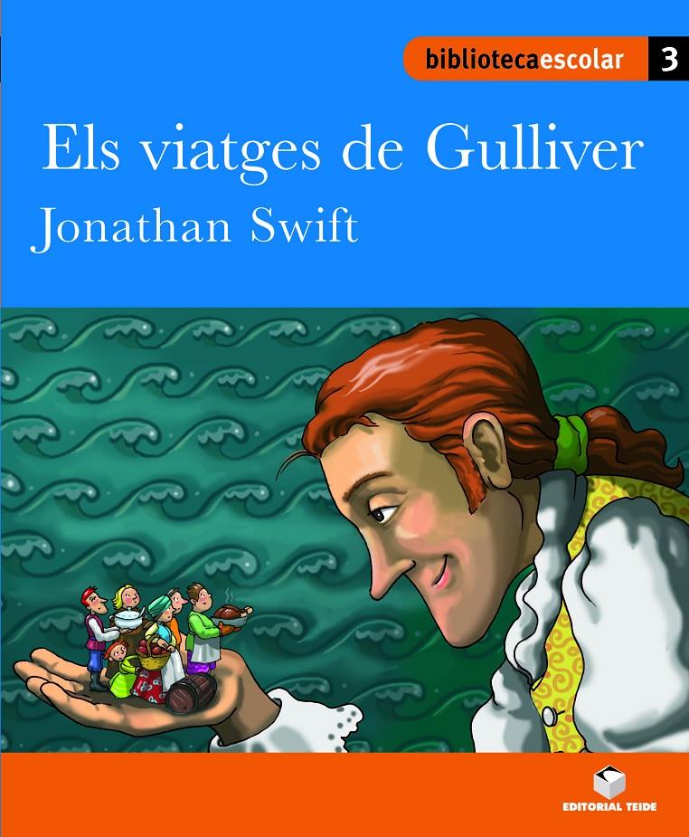 VIATGES DE GULLIVER, ELS -BIBLIOTECA ESCOLAR 03 | 9788430763047 | SWIFT, JOHNATHAN