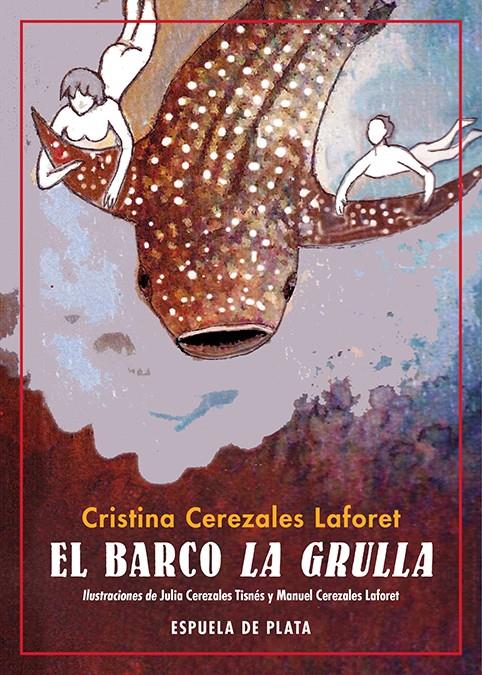 EL BARCO LA GRULLA | 9788418153075 | CEREZALES LAFORET, CRISTINA