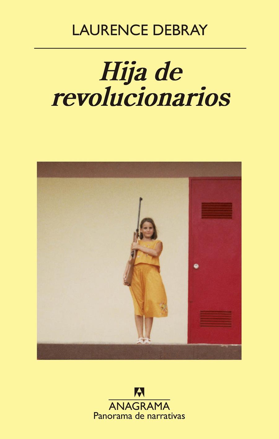 HIJA DE REVOLUCIONARIOS | 9788433980199 | DEBRAY, LAURENCE