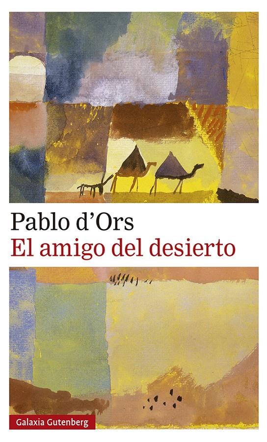 EL AMIGO DEL DESIERTO | 9788417971786 | ORS, PABLO D'