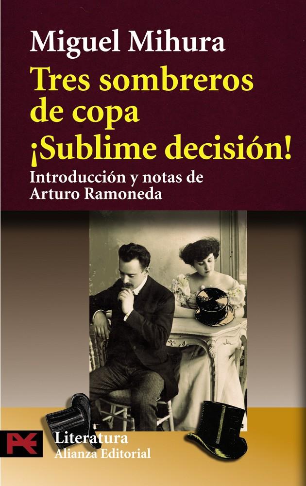 TRES SOMBREROS DE COPA. SUBLIME DECISIÓN! | 9788420640815 | MIHURA, MIGUEL