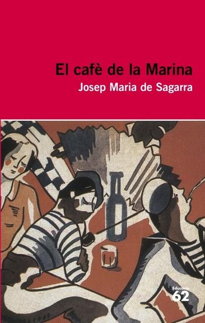 CAFÉ DE LA MARINA, EL | 9788415192398 | SAGARRA, JOSEP MARIA DE
