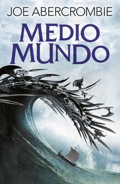 MEDIO MUNDO (EL MAR QUEBRADO 2) | 9788415831631 | ABERCROMBIE, JOE