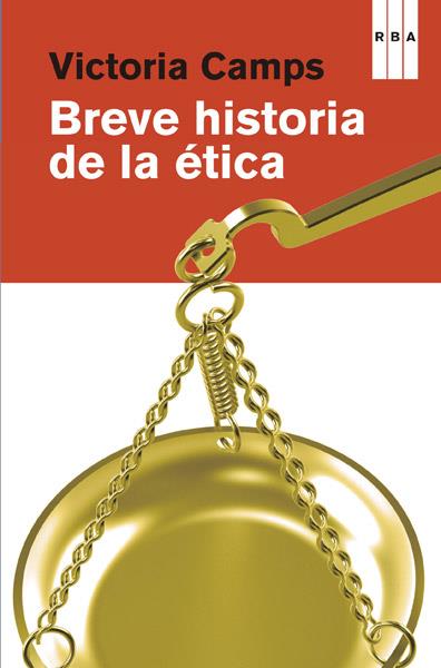 BREVE HISTORIA DE LA ÉTICA | 9788490065303 | CAMPS, VICTORIA