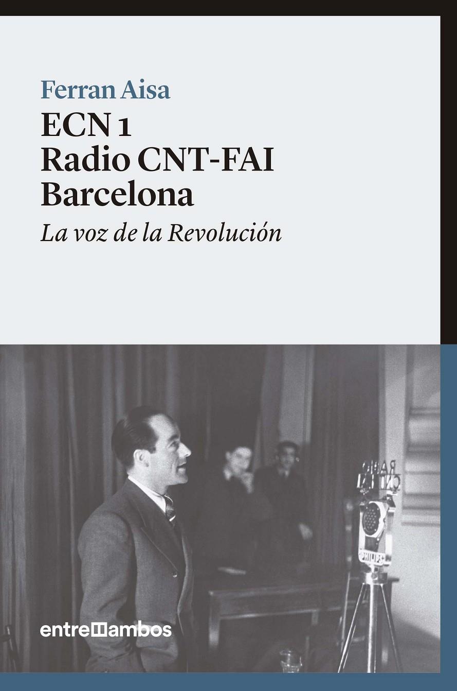 ECN 1 RADIO CNT-FAI BARCELONA | 9788416379088 | AISA I PÀMPOLS, FERRAN