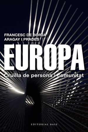 EUROPA | 9788415267454TA | ARAGAY PRADES, FRANCESC DE BORJA