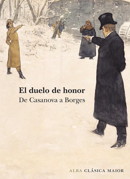 EL DUELO DE HONOR. DE CASANOVAS A BORGES | 9788490652275 | VV. AA.