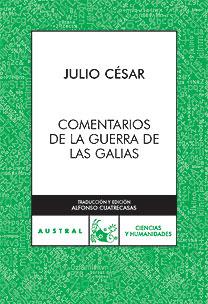 COMENTARIOS DE LA GUERRA DE LAS GALIAS | 9788467026887 | CÉSAR, JULIO