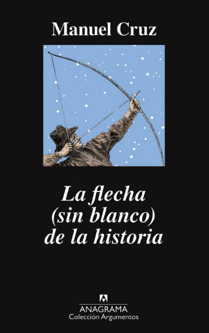LA FLECHA (SIN BLANCO) DE LA HISTORIA | 9788433964151 | CRUZ, MANUEL