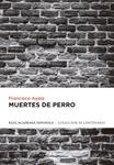 MUERTES DE PERRO | 9788420406701 | AYALA,FRANCISCO