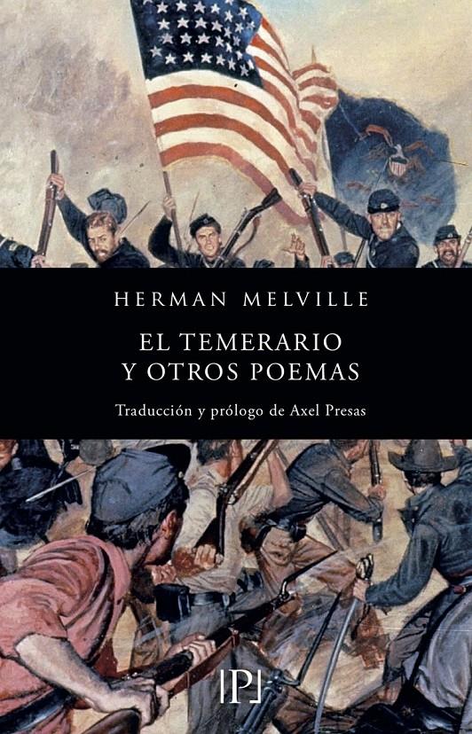 TEMERARIO Y OTROS POEMAS,EL | 9788418082108 | MELVILLE, HERMAN
