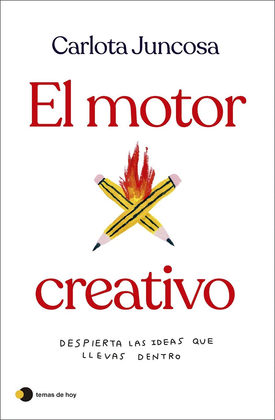 EL MOTOR CREATIVO | 9788419812254 | JUNCOSA, CARLOTA
