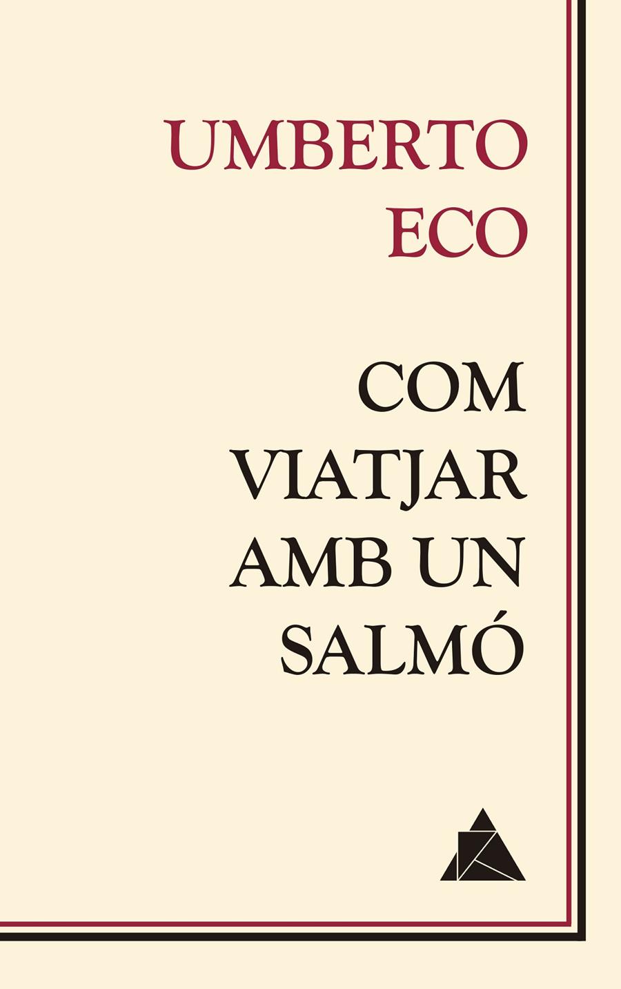 COM VIATJAR AMB UN SALMÓ | 9788416222681 | ECO, UMBERTO