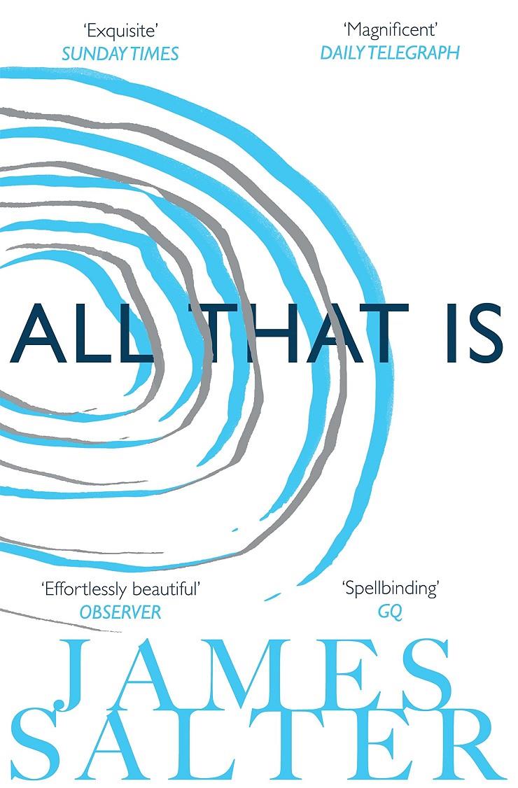 ALL THAT IS | 9781447238270 | SALTER JAMES